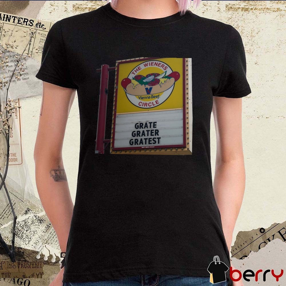 Chicago Bears The Wieners Circle Grate Grater Gratest t-shirt