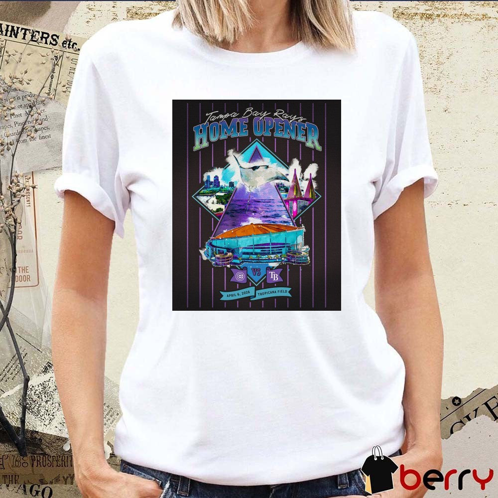 Chicago Cubs Vs Tampa Bay Rays Home Opener April 6 2026 Tropicana Field Poster t-shirt