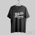Official Chicago White Sox Built For Fall 2025 Mlb Postseason