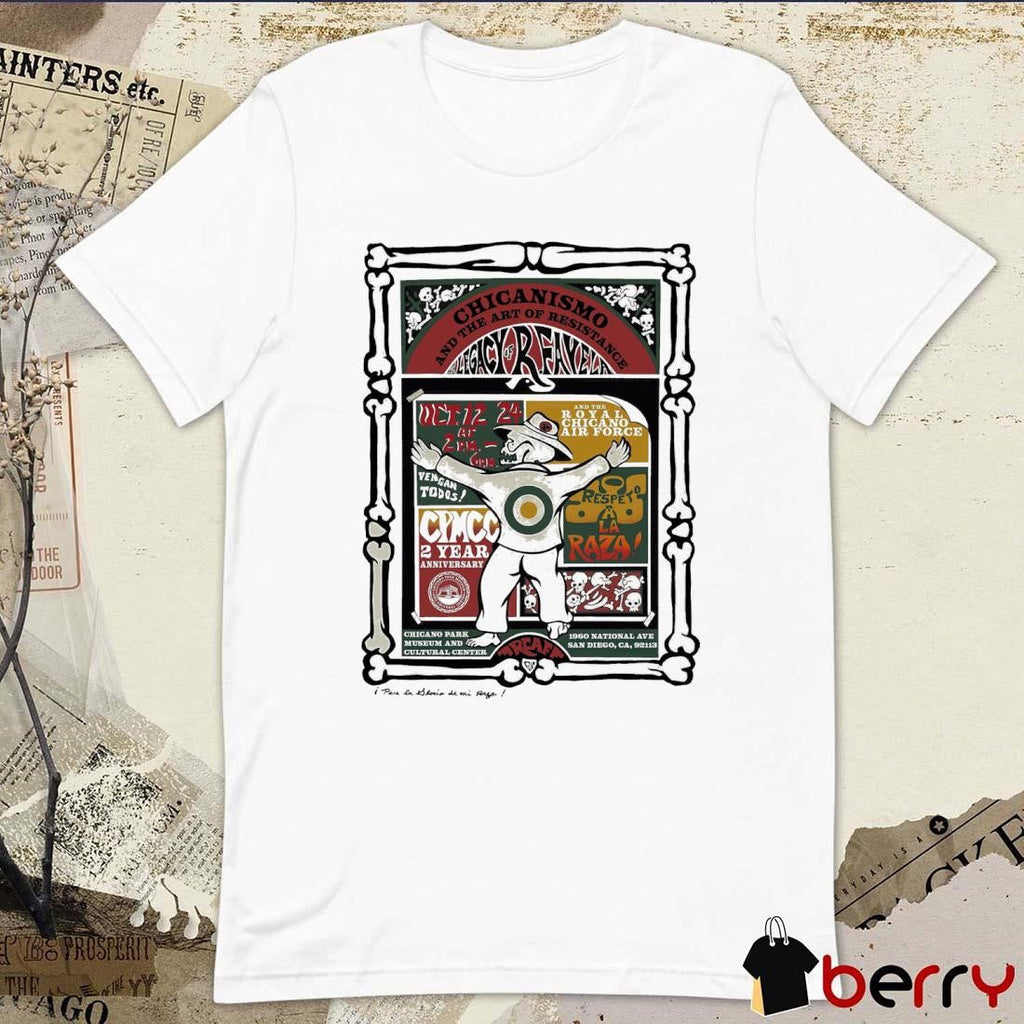 Chicanismo And The Art Of Resistance Legacy Of Reavela Oct 12 2024 t-shirt