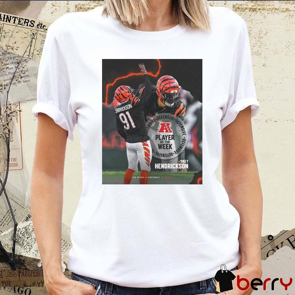 Cincinnati Bengals Trey Hendrickson Defensive End NFL Player Of The Week La Vegas Vs Cincinnati Poster t-shirt