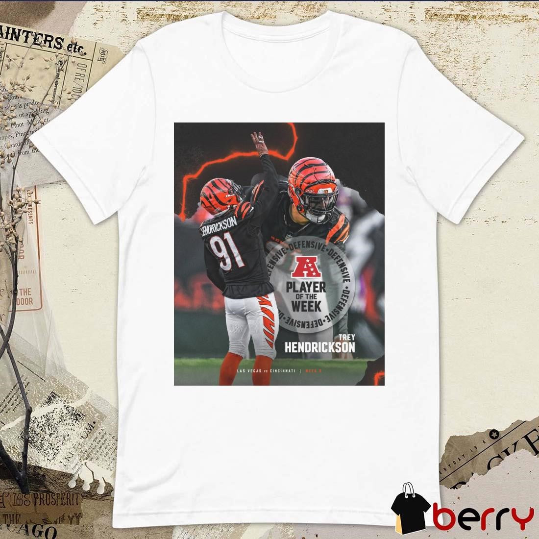 Cincinnati Bengals Trey Hendrickson Defensive End NFL Player Of The Week La Vegas Vs Cincinnati Poster t-shirt