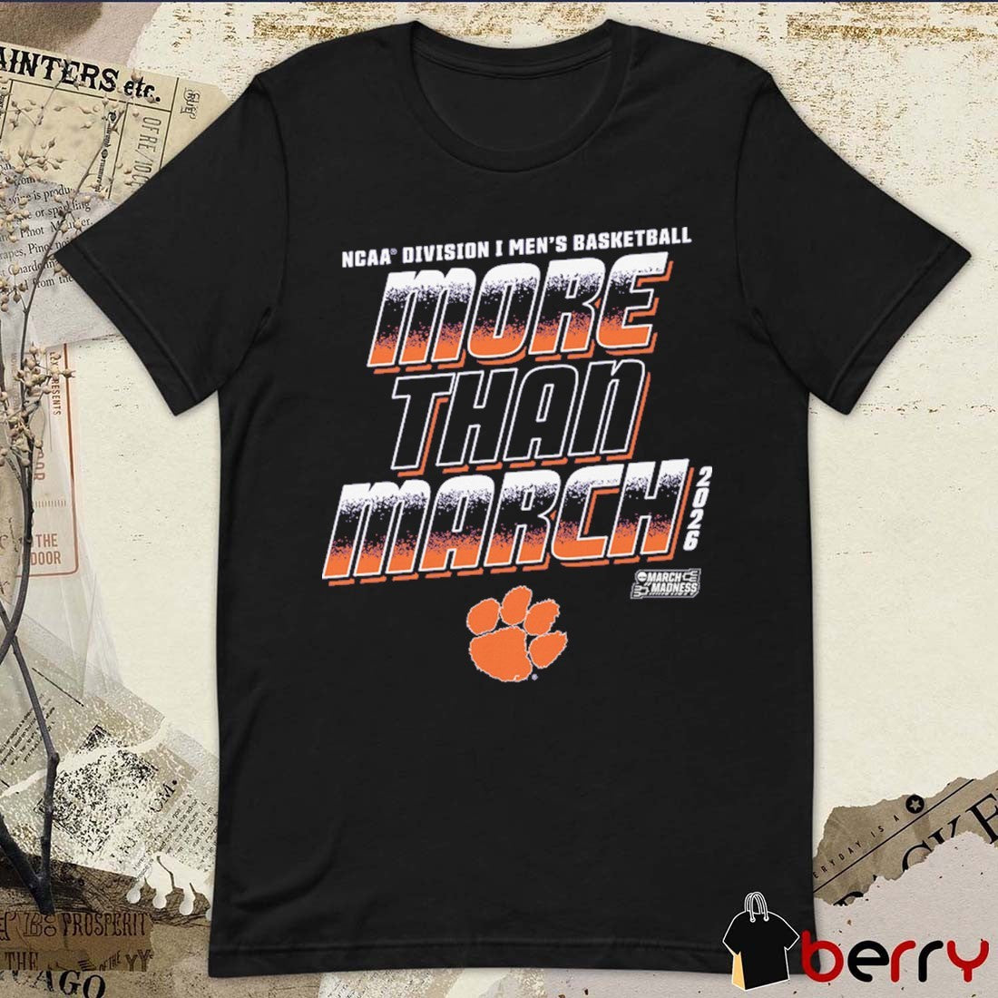 Clemson Tigers 2026 NCAA Division I Men’s Basketball More Than March t-shirt