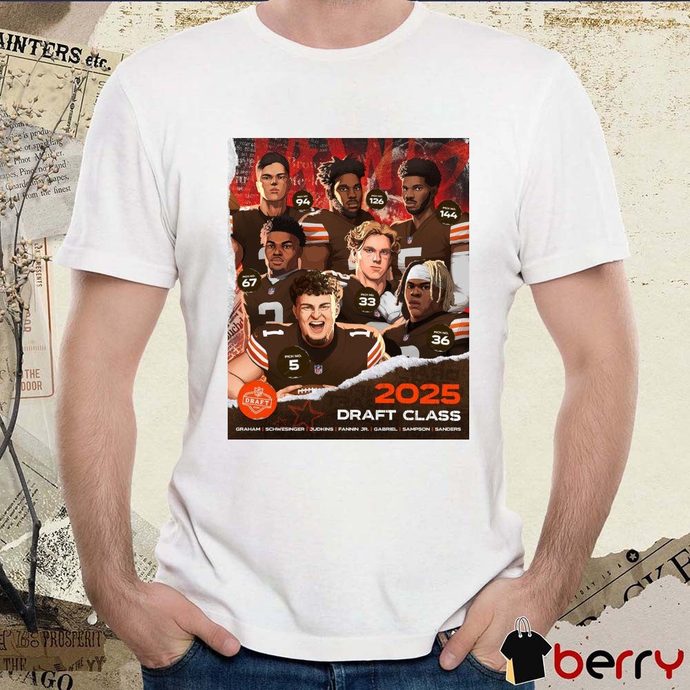Cleveland Browns 2025 NFL Draft Class Graham Schwesinger Judkins Fannin Jr. Gabriel Sampson Sanders Poster t-shirt