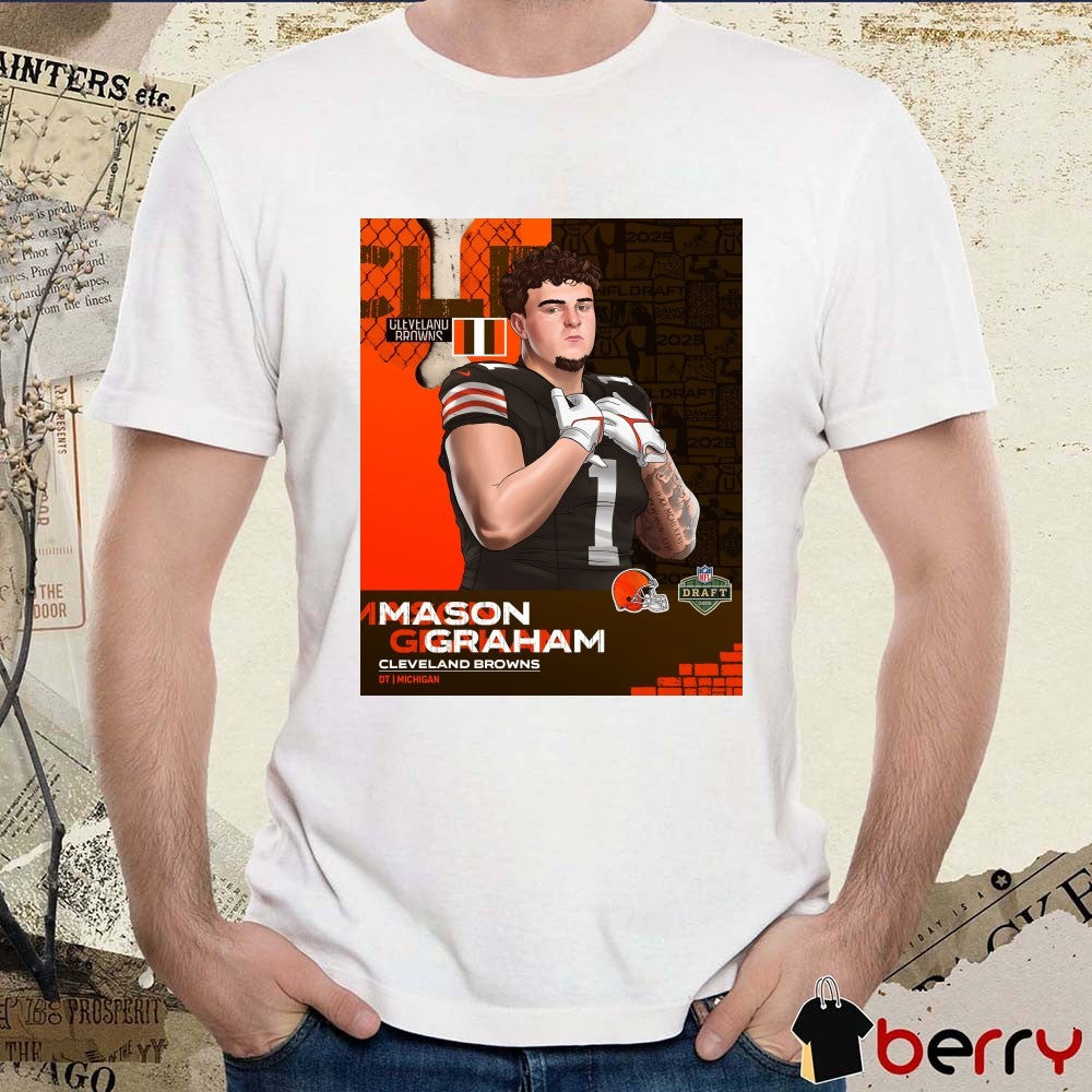 Cleveland Browns NFL Draft 2025 Michigan Mason Graham at No. 5 Poster t-shirt