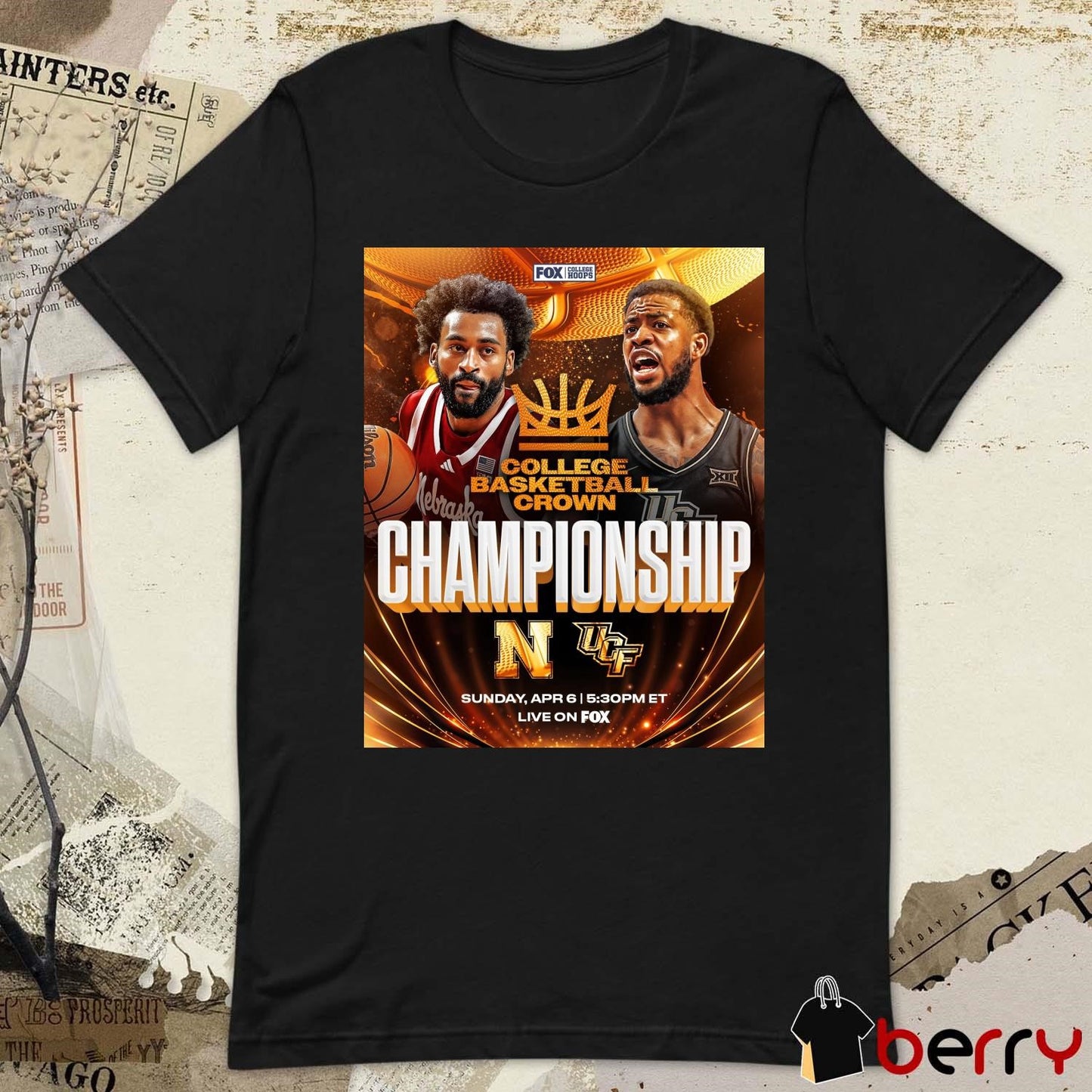 College Basketball Crown Championship Nebraska Cornhuskers men’s basketball vs UCF Knights April 6 2025 FOX t-shirt