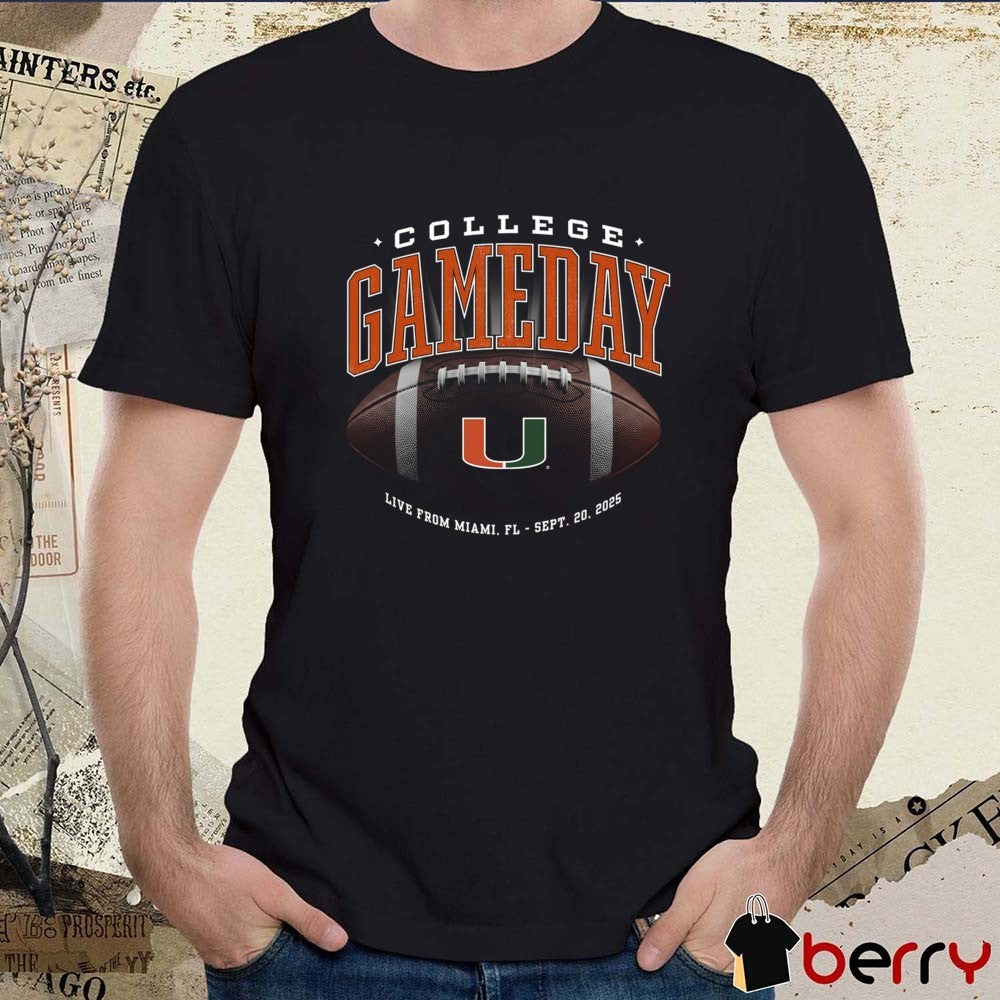 College GameDay Miami Hurricanes Live From Miami FL September 20 2025 t-shirt