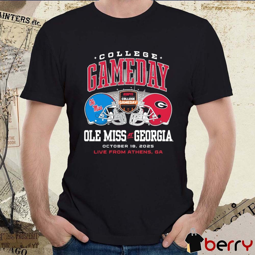 College Gameday Ole Miss Rebels vs. Georgia Bulldogs October 18 2025 Athens GA t-shirt