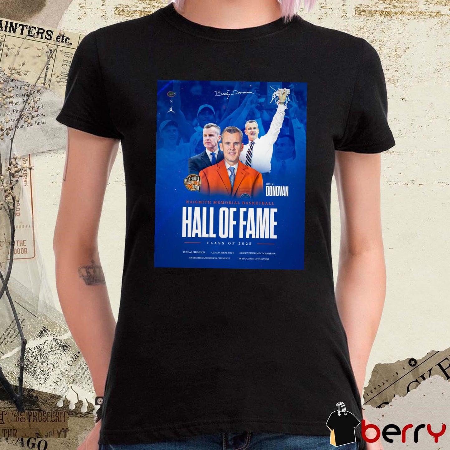 Congrats former Gators coach Billy Donovan on getting named as a Basketball Hall of Fame Class of 2025 inductee poster t-shirt
