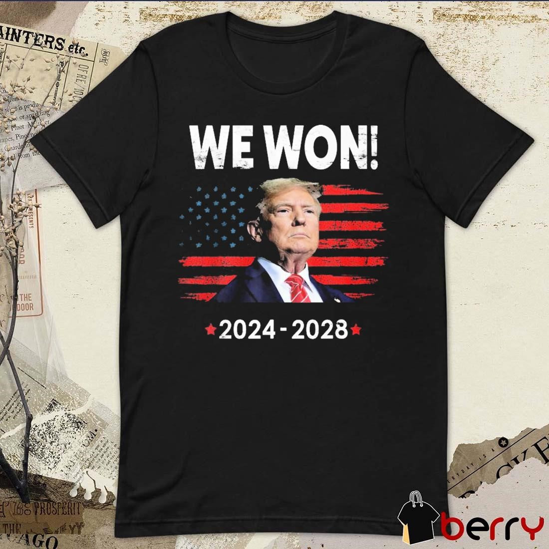 Congratulation Donald Trump We Won 2024-2028 Vintage t-shirt
