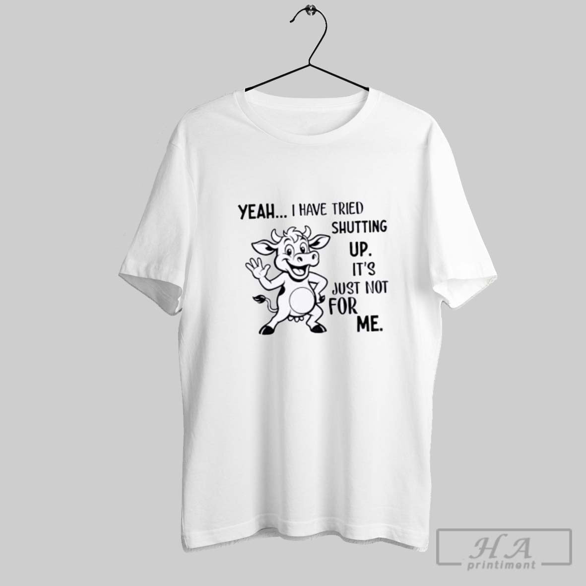 Official Cow Yeah I Have Tried Shutting Up Its Just Not For Me