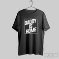 Official Daddy Is Home