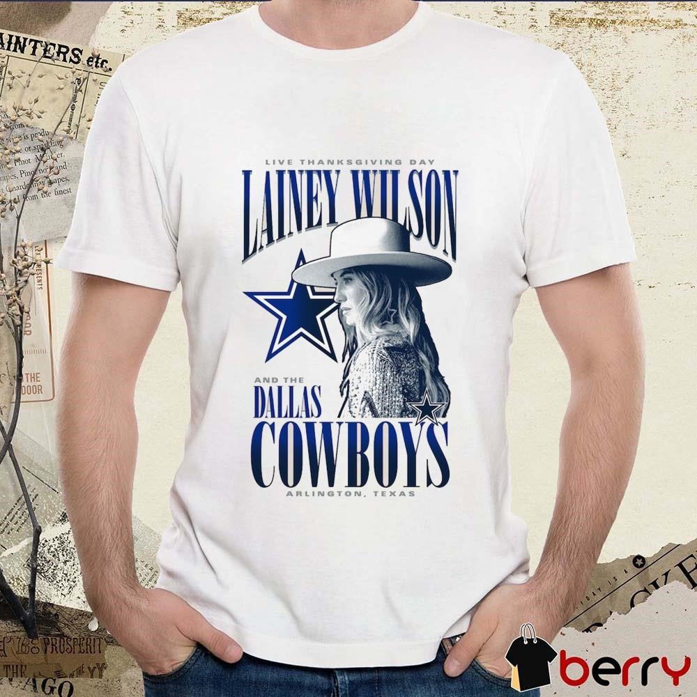 Dallas Cowboys Lainey Wilson Live Thanksgiving Day Halftime Arlington Texas t-shirt