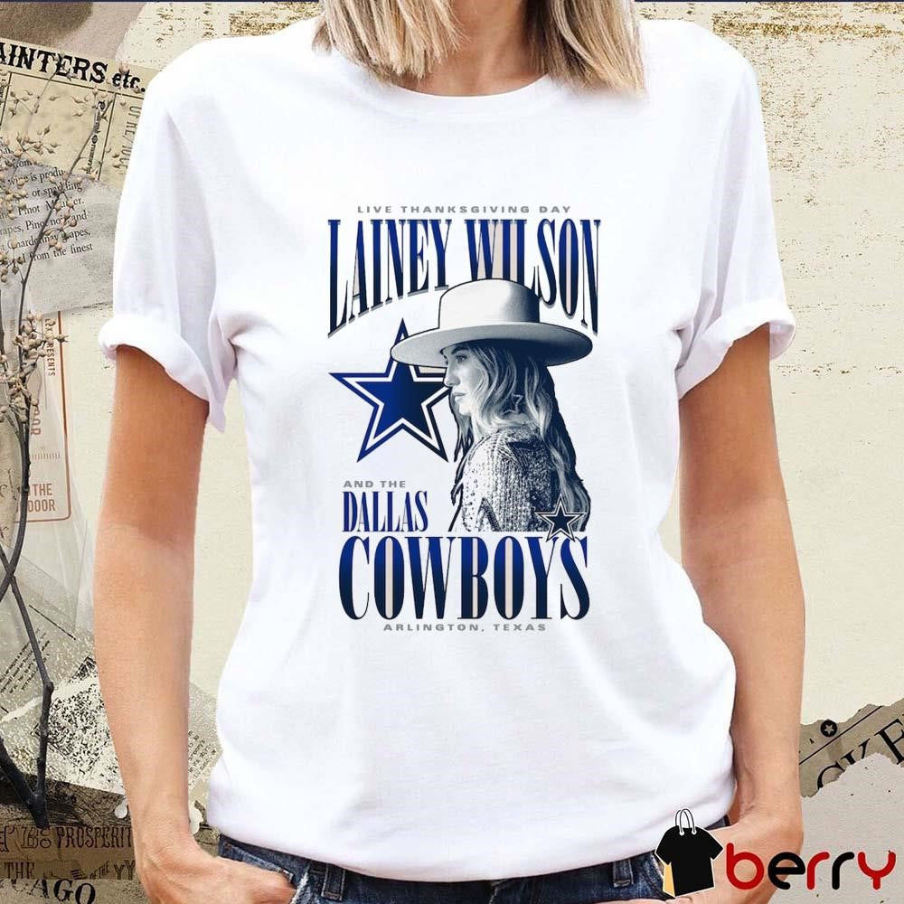 Dallas Cowboys Lainey Wilson Live Thanksgiving Day Halftime Arlington Texas t-shirt