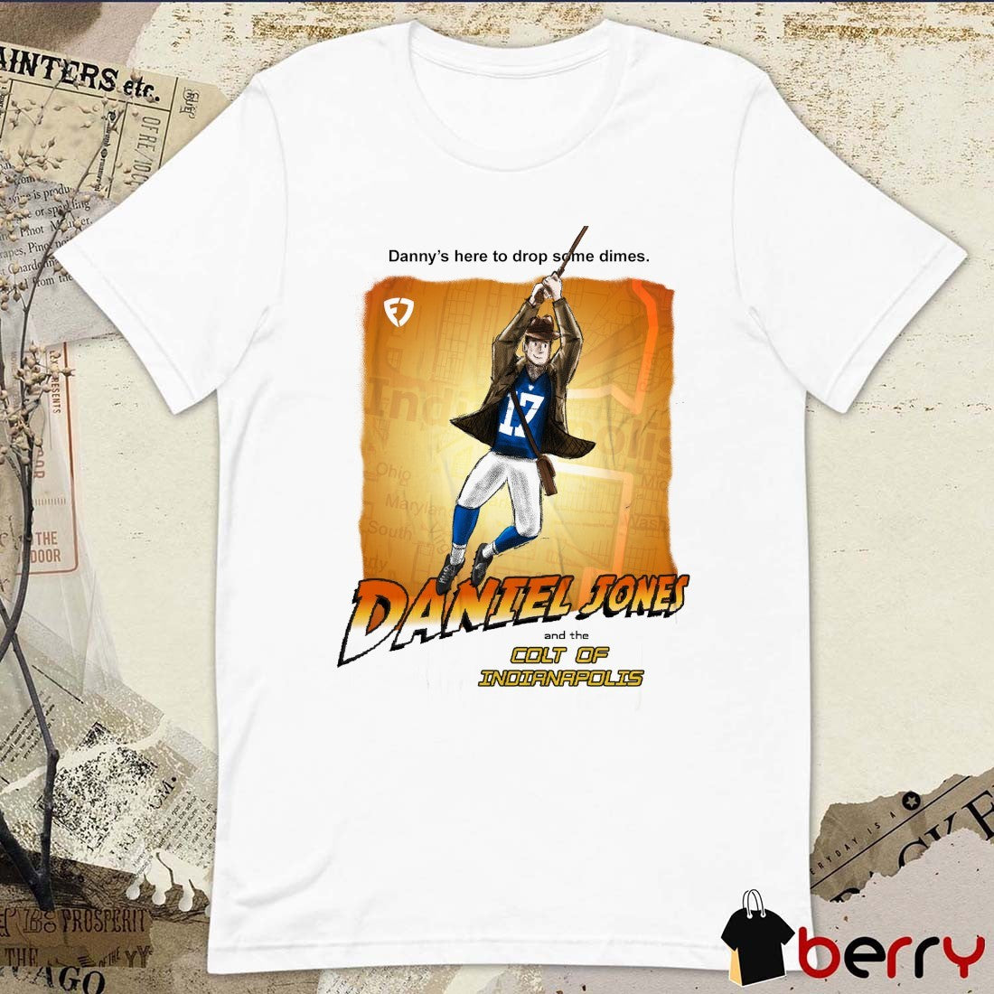 Daniel Jones And The Colts Of Indianapolis Danny’s Here To Drop Some Dimes Indianapolis Colts NFL t-shirt