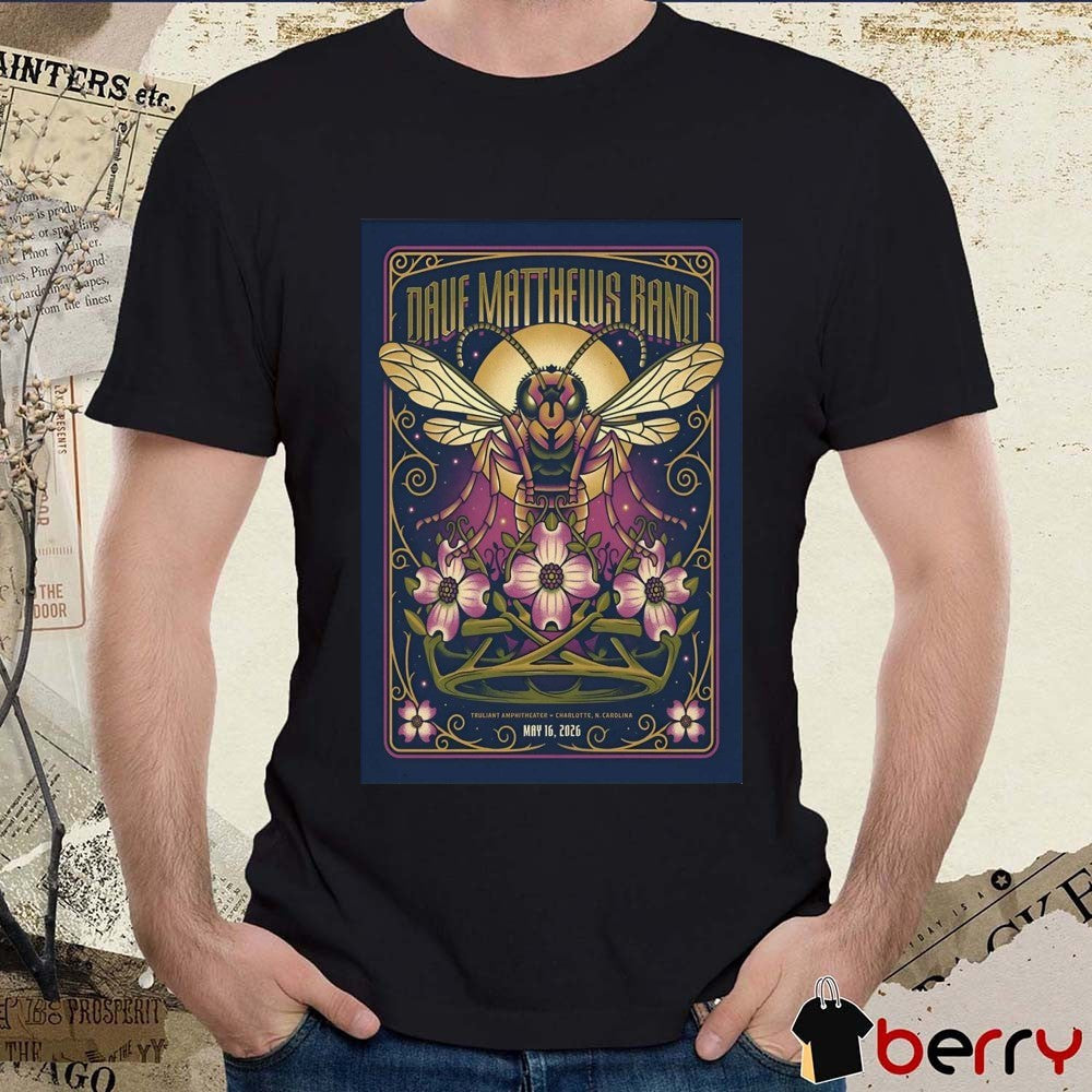 Dave Matthews Band May 16 2026 Truliant Amphitheater Charlotte NC Poster t-shirt