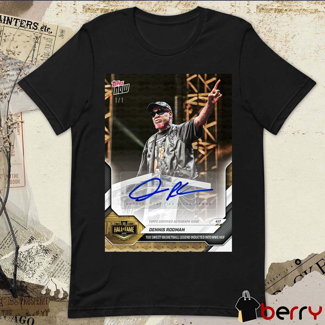 Dennis Rodman Too Sweet Basketball Legend Inducted Into WWE HOF – 2026 WWE Topps NOW Signature t-shirt