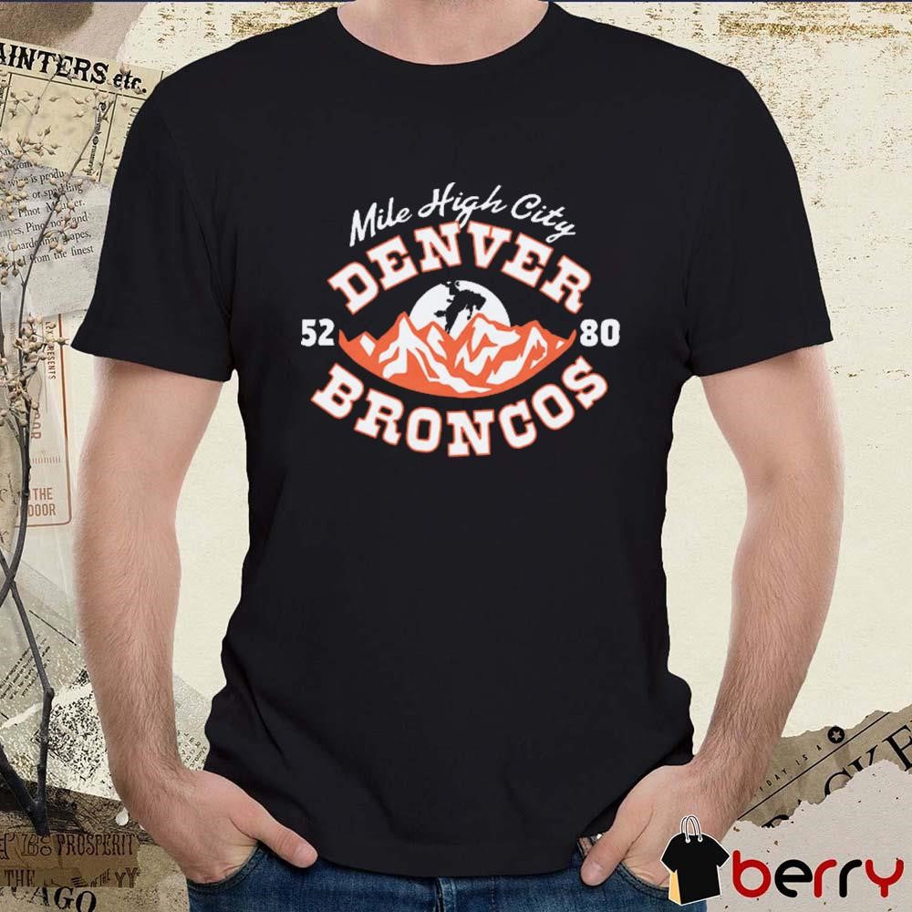 Denver Broncos Mile High City 52 80 t-shirt