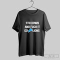 Official Detroit Lions 4th Down And Fuck It Go Lions