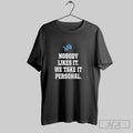Official Detroit Lions Nobody Likes It We Take It Personal