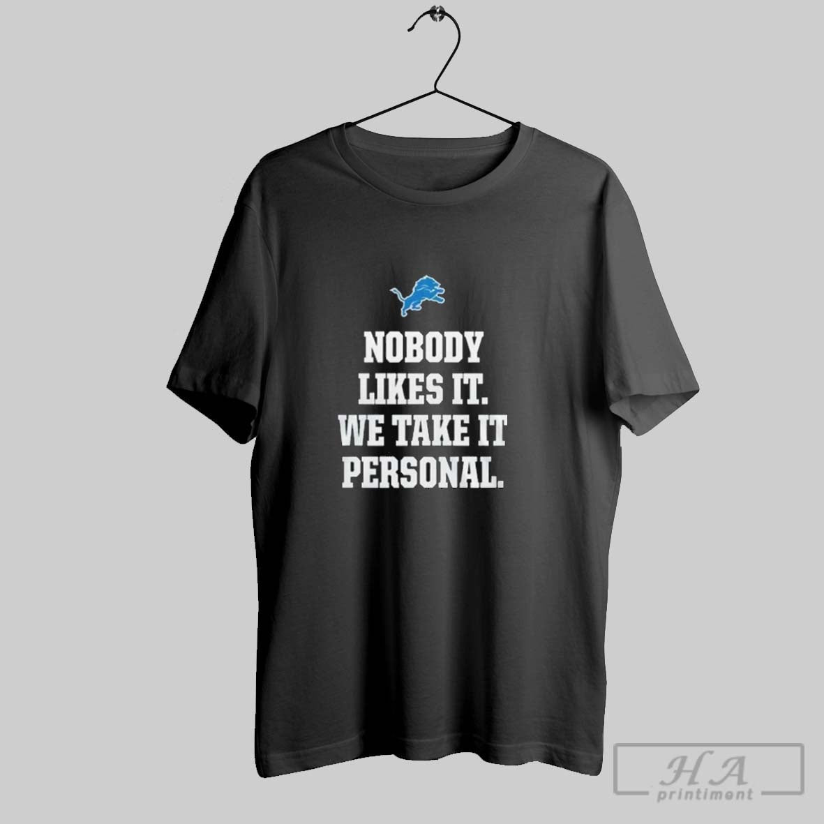 Official Detroit Lions Nobody Likes It We Take It Personal