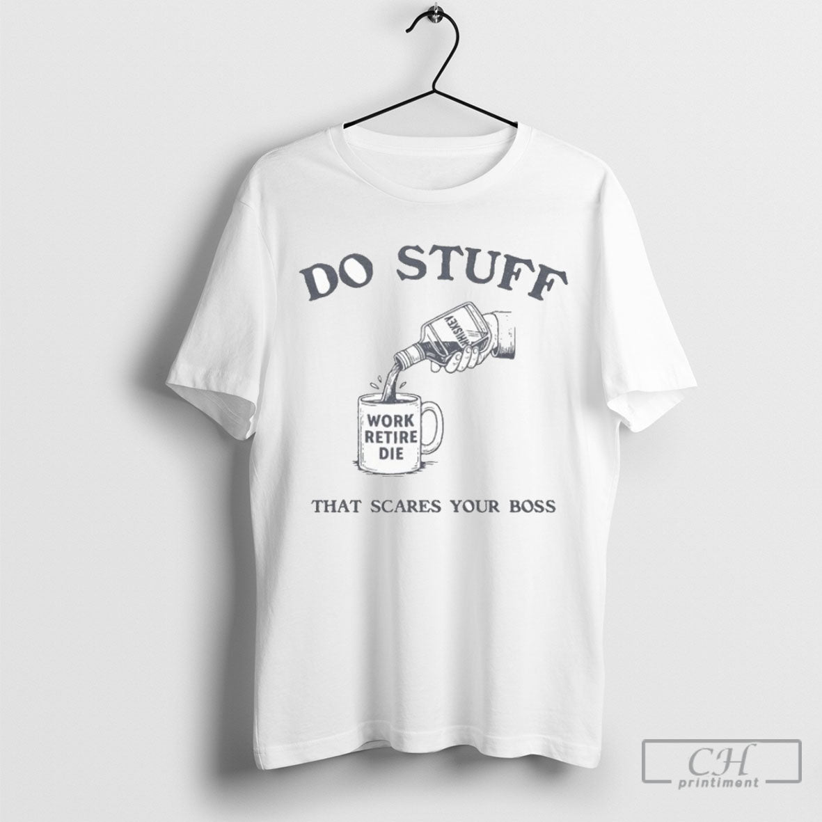 Official Do Stuff That Scares Your Boss Work Retire Die Sweater