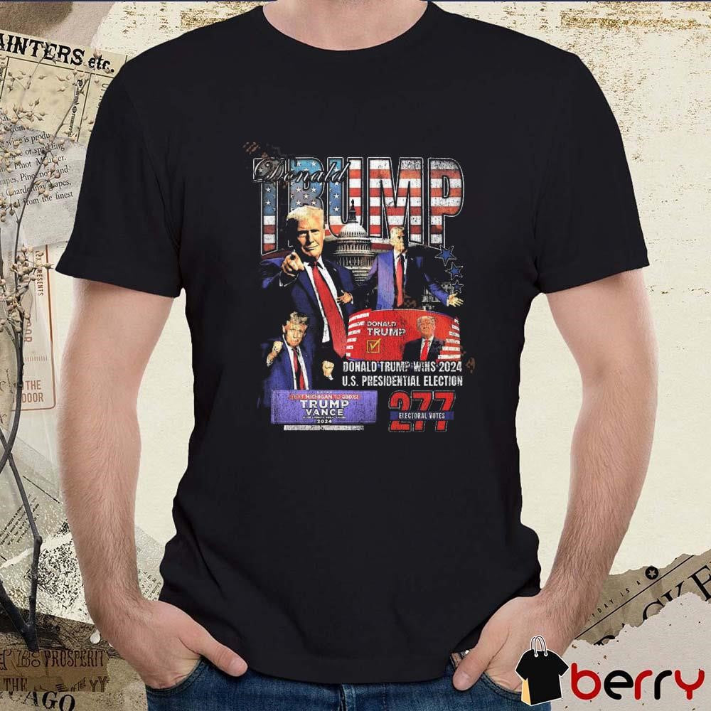 Donald Trump Wins 2024 US President Election 277 Electoral Votes Trump Vance Make America Great Again Vintage t-shirt