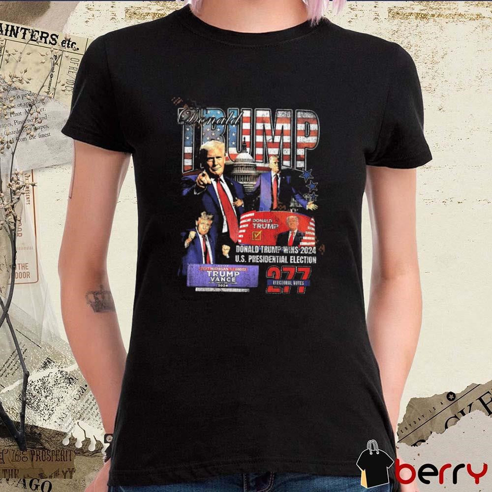 Donald Trump Wins 2024 US President Election 277 Electoral Votes Trump Vance Make America Great Again Vintage t-shirt