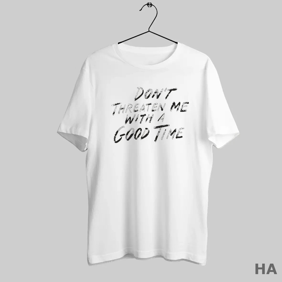 Official Dont Threaten Me With A Good Time Text