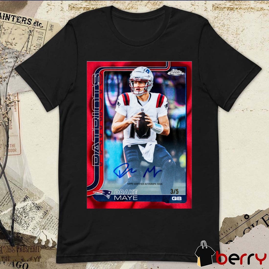 Drake Maye New England Patriots X Topps Chrome Football Signature Poster t-shirt