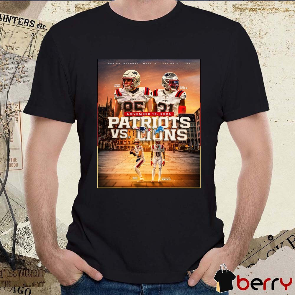 Drake Maye and Christian Gonzalez New England Patriots Vs Detroit Lions Munich, Germany November 15, 2026 Poster t-shirt