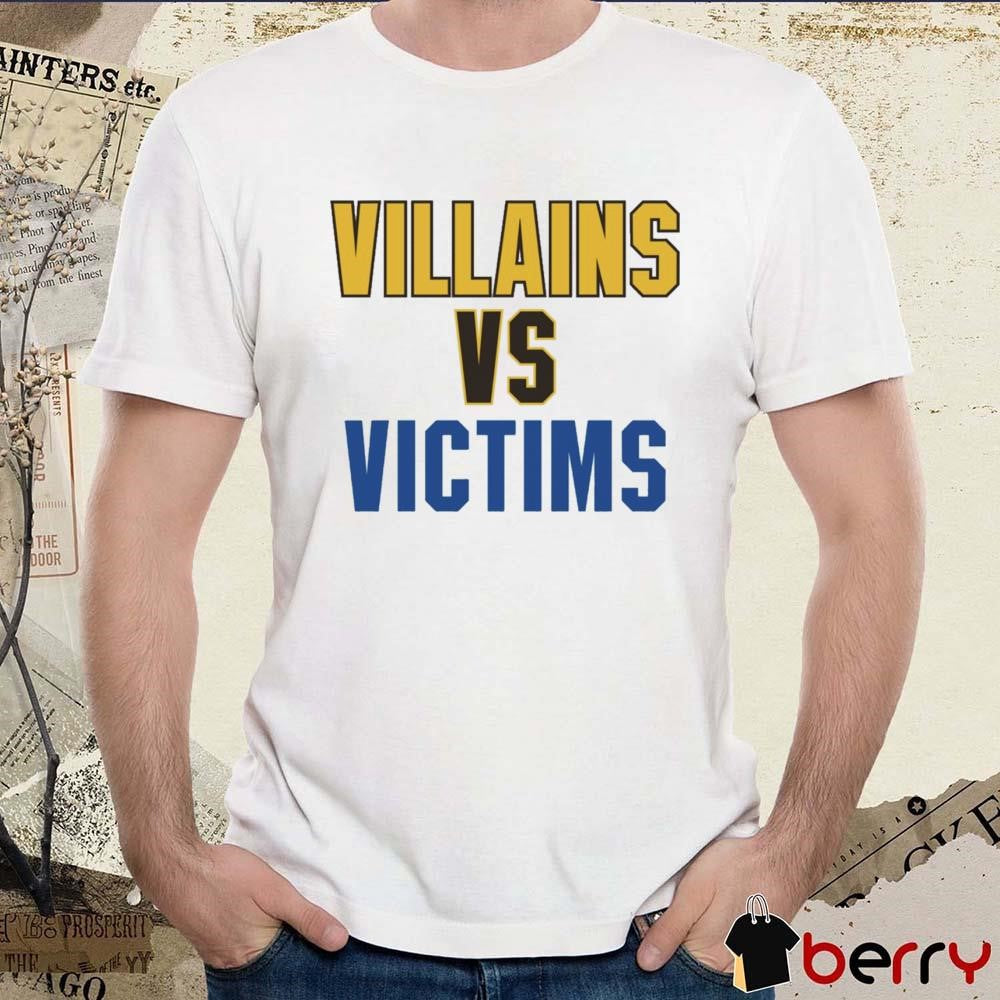 Dude Villains Vs Victims 2024 t-shirt