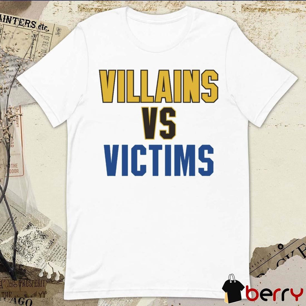 Dude Villains Vs Victims 2024 t-shirt