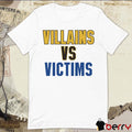 Dude Villains Vs Victims 2024 t-shirt