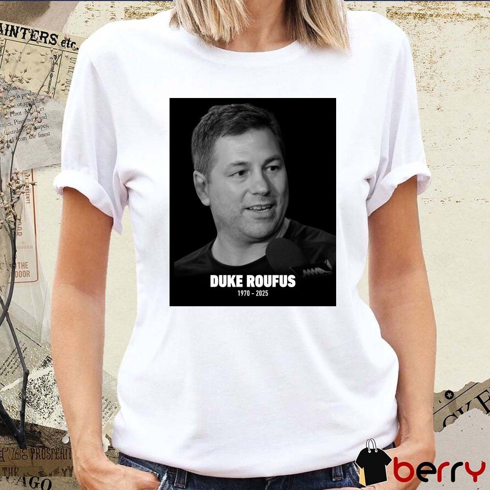Duke Roufus Famed Coach And Former Kickboxer Dies At 55 Years Old 1970 – 2025 Poster t-shirt