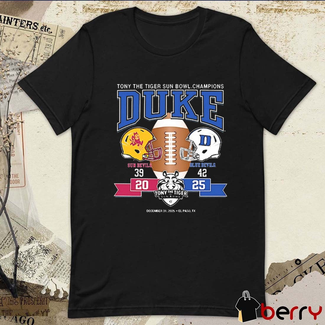 Duke Tony The Tiger Sun Bowl Champs Score Sun Devils Vs Blue Devils 30 – 42 El Paso TX t-shirt