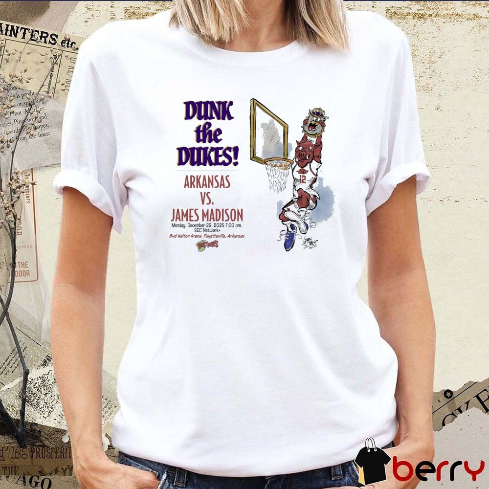Dunk The Dukes Arkansas vs. James Madison 2025 Bud Walton Arena, Fayetteville, Arkansas Mascot t-shirt
