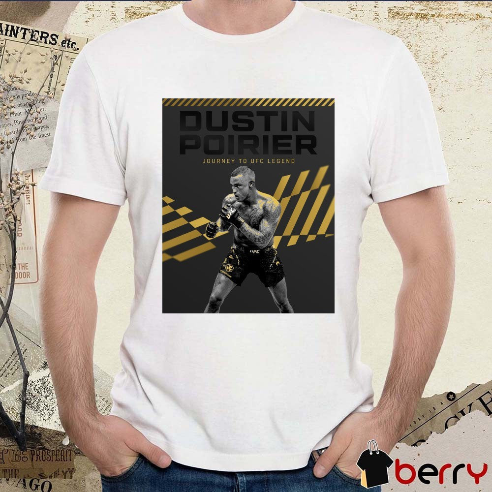 Dustin Poirier UFC 319 Journey To UFC Legend Lafayette, Louisiana Poster t-shirt