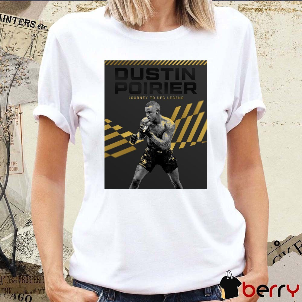 Dustin Poirier UFC 319 Journey To UFC Legend Lafayette, Louisiana Poster t-shirt