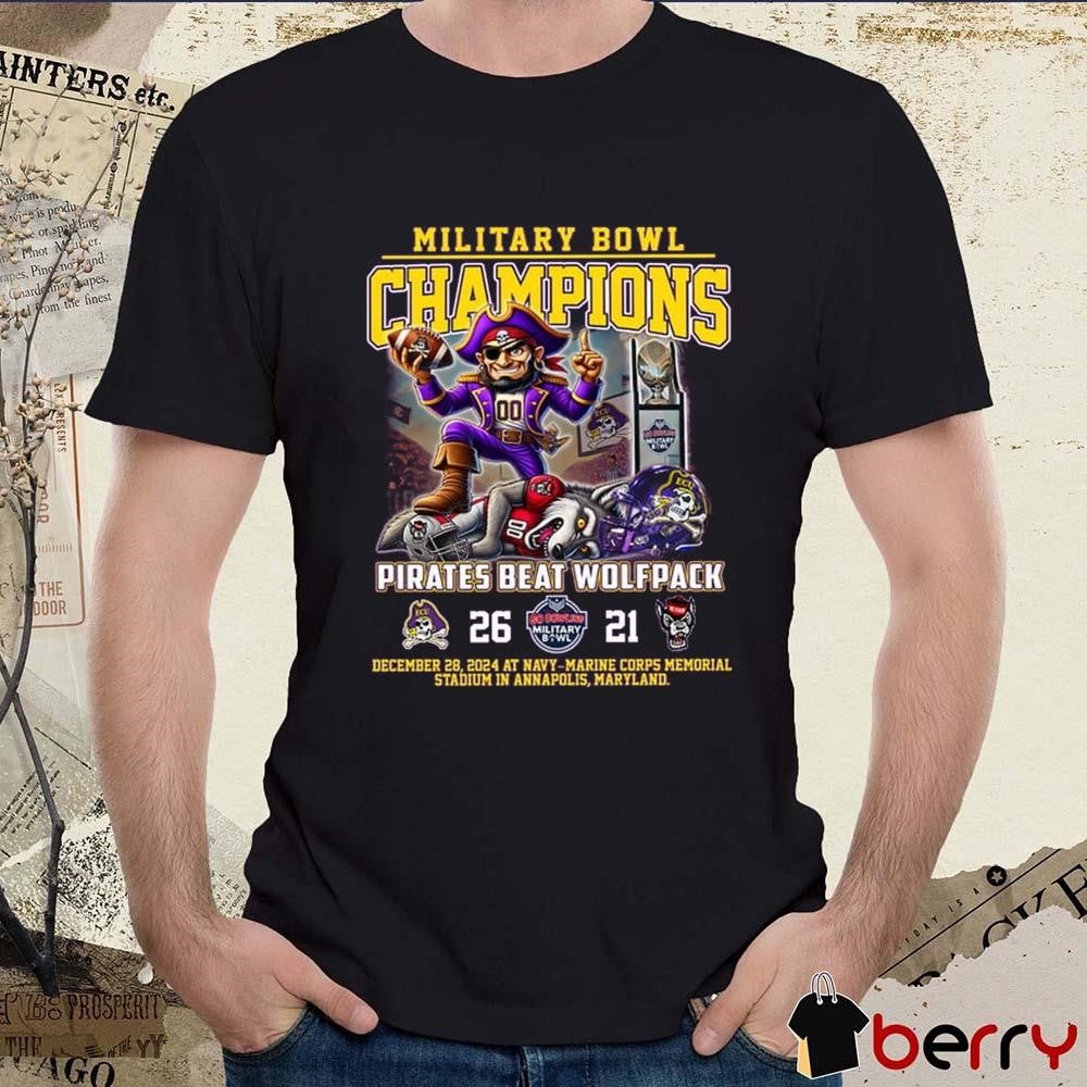 East Carolina Pirates Beat Wolfpack Military Bowl 2024 Champions 26 – 21 Score Dec 28 At Navy-Marine Corps Memorial Stadium Mascot t-shirt