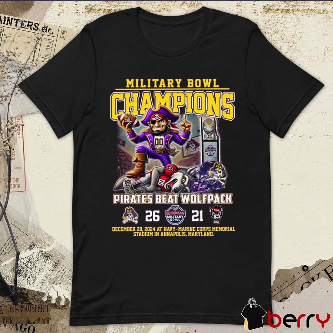 East Carolina Pirates Beat Wolfpack Military Bowl 2024 Champions 26 – 21 Score Dec 28 At Navy-Marine Corps Memorial Stadium Mascot t-shirt