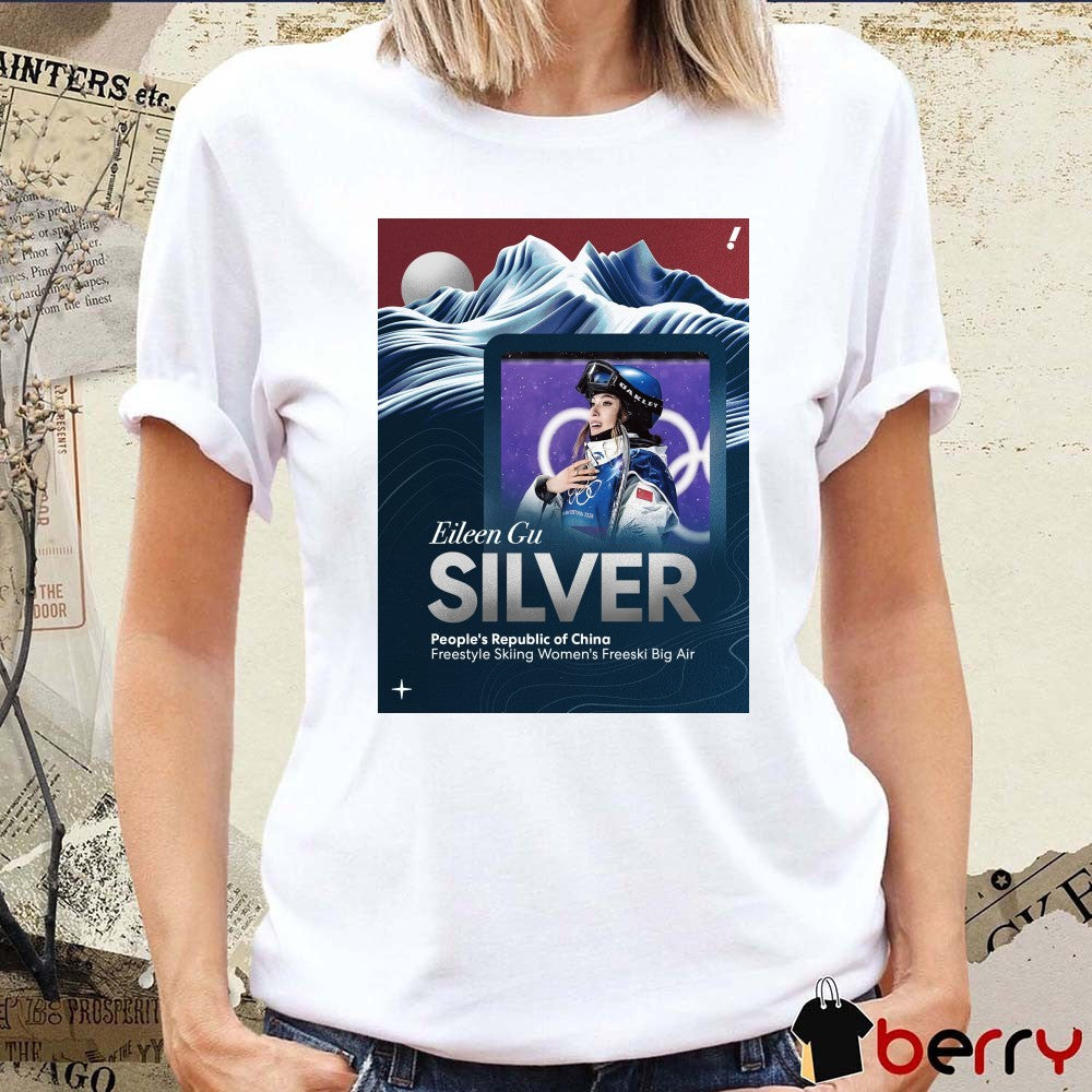 Eileen Gu SILVER People’s Republic of China Freestyle Skiing Women’s Freeski Big Air t-shirt