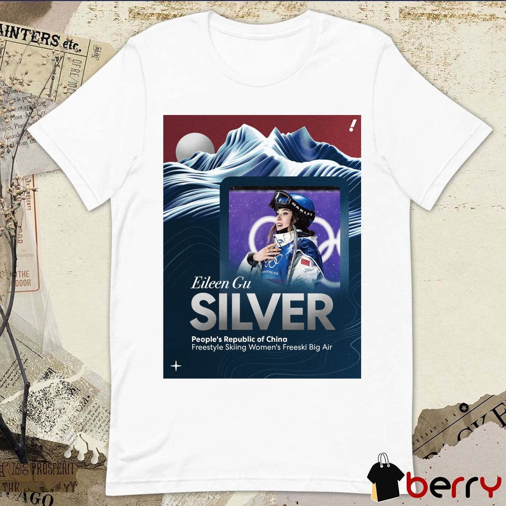 Eileen Gu SILVER People’s Republic of China Freestyle Skiing Women’s Freeski Big Air t-shirt