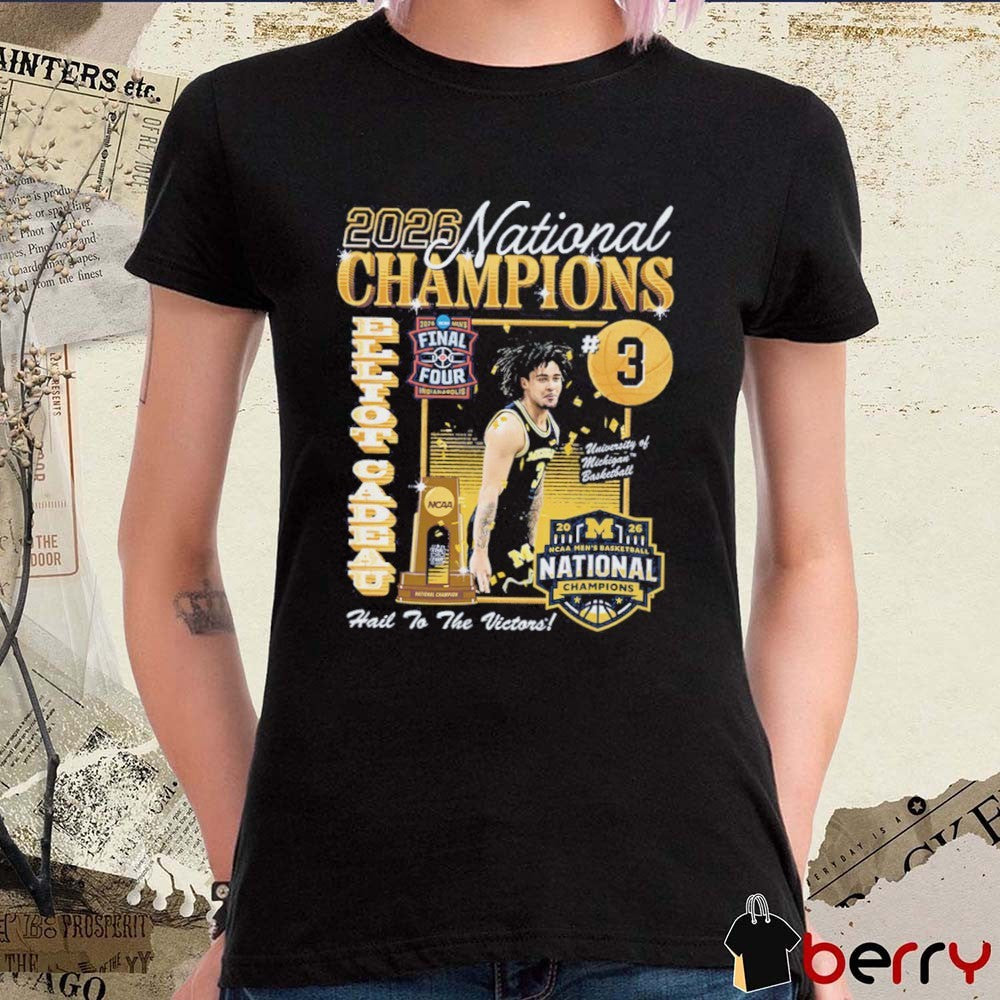 Elliot Cadeau Michigan Wolverines 2026 Men’s National Championship Custom Hail To The Victors Artwork t-shirt