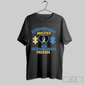 Official Extraordinary Abilities In An Extraordinary Package Autism Awareness