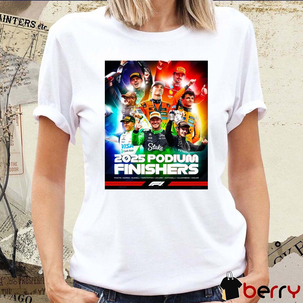 F1 2025 Podium Finishers Piastri Norris Russell Verstappen Leclerc Antonelli Hulkenberg Hadjar Poster t-shirt