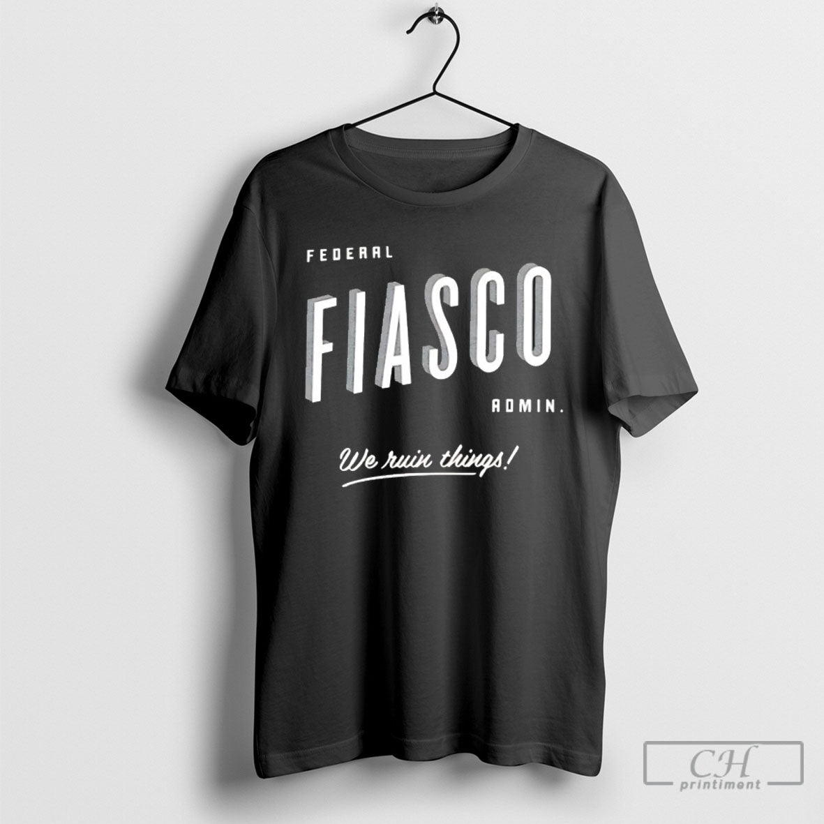 Official Federal Fiasco Admin We Ruin Things Sweater