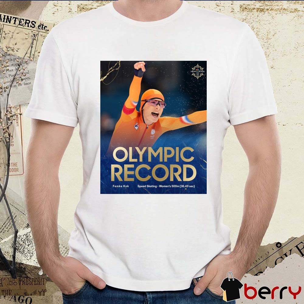 Femke Kok Breaks The Olympic Record In The Women’s 500m And Claims Gold For The Netherlands t-shirt