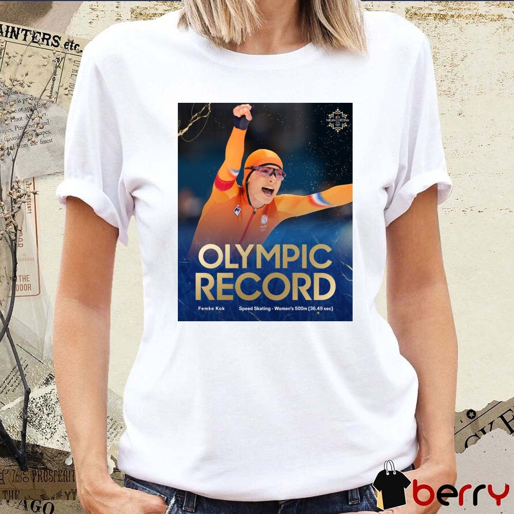 Femke Kok Breaks The Olympic Record In The Women’s 500m And Claims Gold For The Netherlands t-shirt