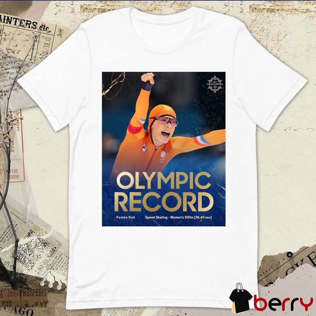 Femke Kok Breaks The Olympic Record In The Women’s 500m And Claims Gold For The Netherlands t-shirt
